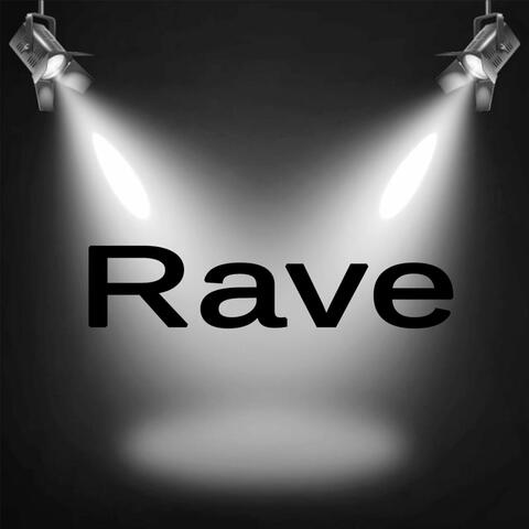 Rave