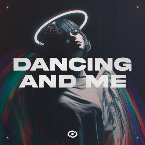 Dancing and Me