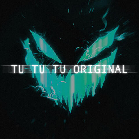TU TU TU ORIGINAL