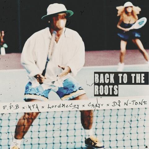 Back to the Roots