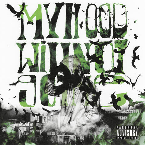 My Hood Will Not Got Me (UNRELEASED 2k22)