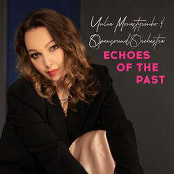 Echoes of the Past (feat. Opensound Orchestra)