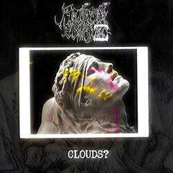 Clouds?, Pt. 2