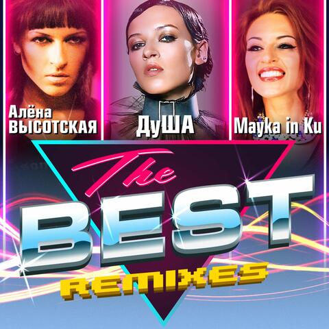 The BEST Remixes
