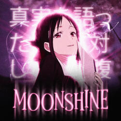 MOONSHINE