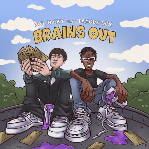 Brains Out (feat. Famous Dex)