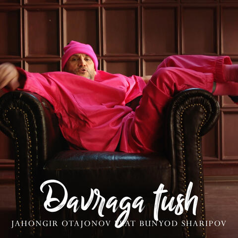 Davraga Tush (feat. Bunyod Sharipov)