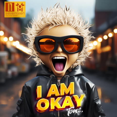 I Am Okay
