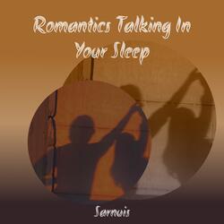 Romantics Talking in Your Sleep (Speed Up Remix)
