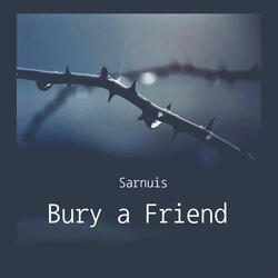 Bury a Friend