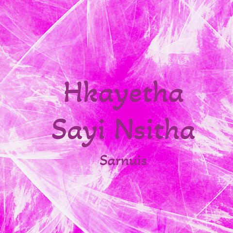 Hkayetha Sayi Nsitha