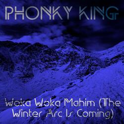Woka Woka Mahim (The Winter Arc Is Coming)