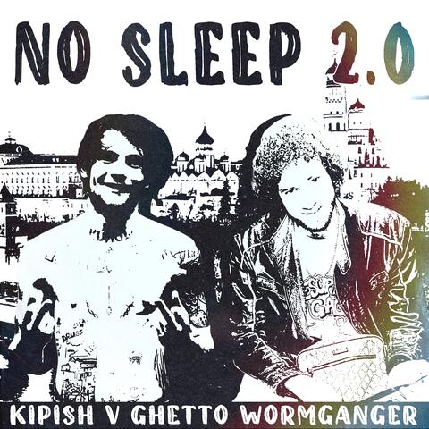 No Sleep 2.0 (feat. WormGanger)
