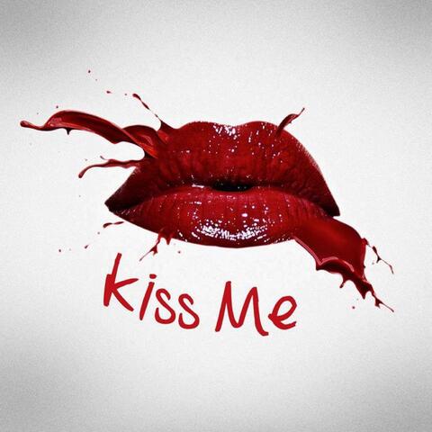 Kiss Me