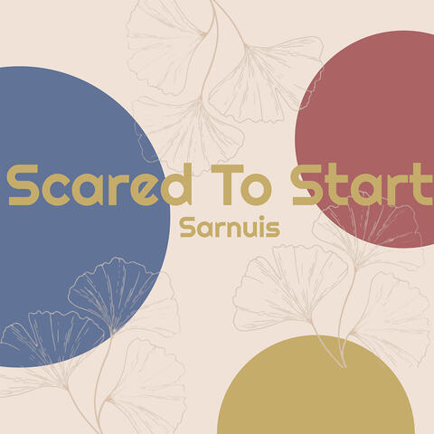 Scared to Start