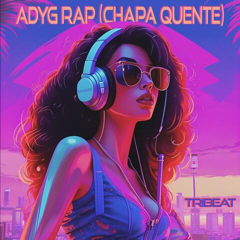 Adyg Rap (Chapa Quente)