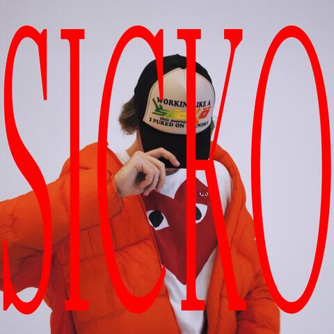 SICKO