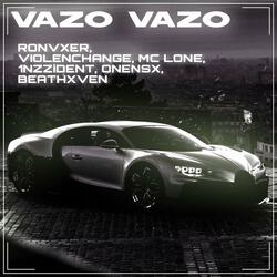 VAZO VAZO (Super Slowed)