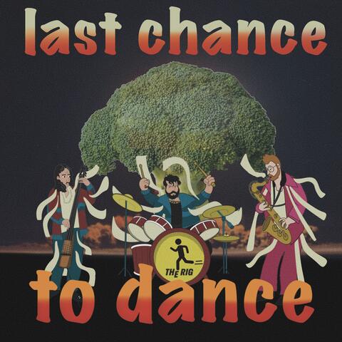 last chance to dance