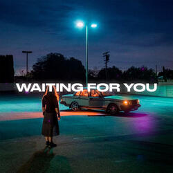 Waiting for You