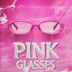 PINK GLASSES