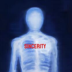 Sincerity