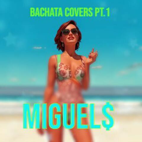 Bachata Covers PT. 1