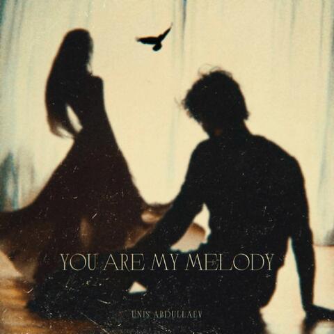 You Are My Melody