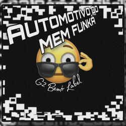AUTOMOTIVO DO MEM FUNKÁ (Sped Up)
