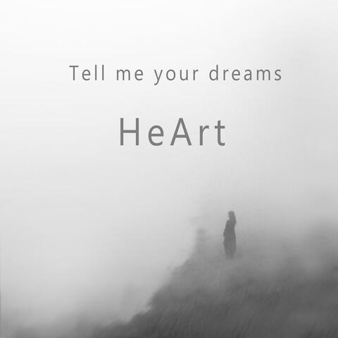 Tell Me Your Dreams