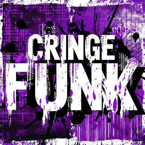 CRINGE FUNK