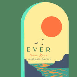Ever (JamBeats Remix)