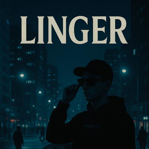 Linger