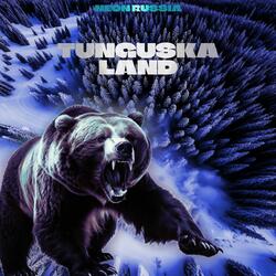 TUNGUSKA LAND
