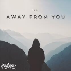 Away from You