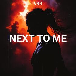 Next to Me
