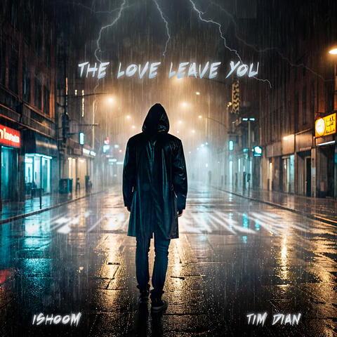 The Love Leave You