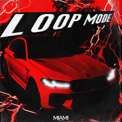 Loop Mode