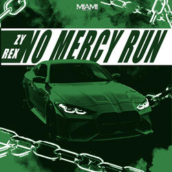 No Mercy Run