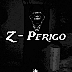 Z - Perigo (Ultra Slowed)