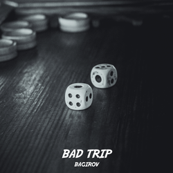 BAD TRIP
