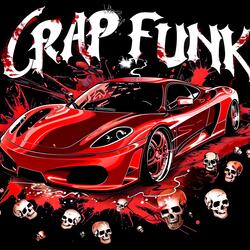 CRAP FUNK (Slowed)