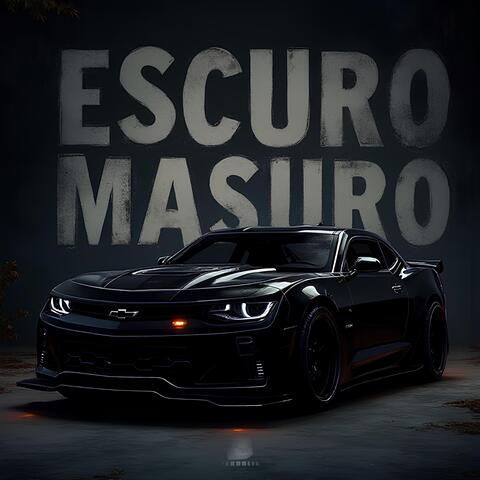 ESCURO MASURO