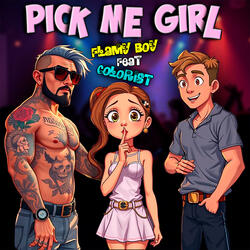 Pick Me Girl (feat. Colorist)