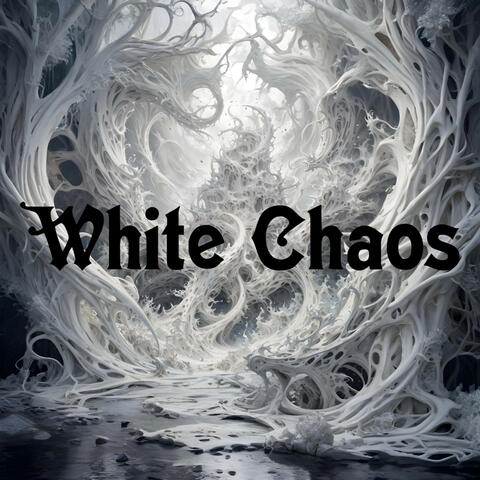 White Chaos