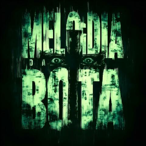 MELODIA DA BOTA