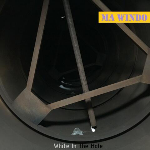 White in the Hole