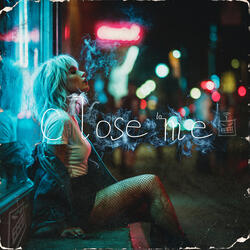 Close to Me