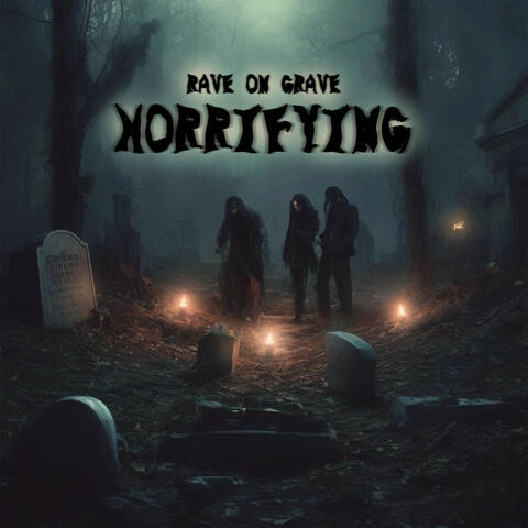RAVE ON GRAVE