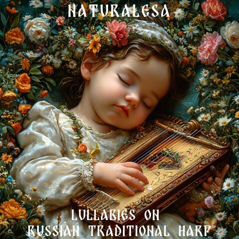 Lullabies on Russian Traditional Harp